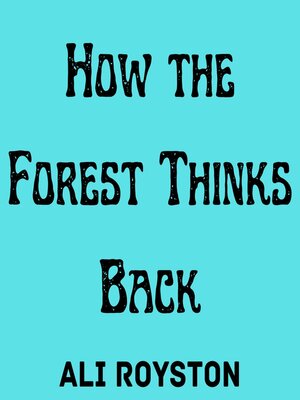 cover image of How the Forest Thinks Back